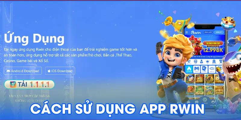 Cách sử dụng App Rwin hiệu quả